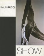 Ralph Pucci. Show